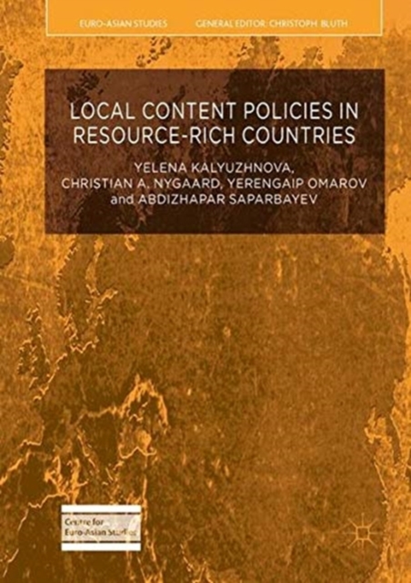 Local Content Policies in Resource-rich Countries, Paperback / softback Book
