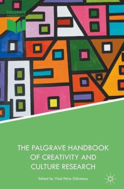 The Palgrave Handbook of Creativity and Culture Research, Paperback / softback Book