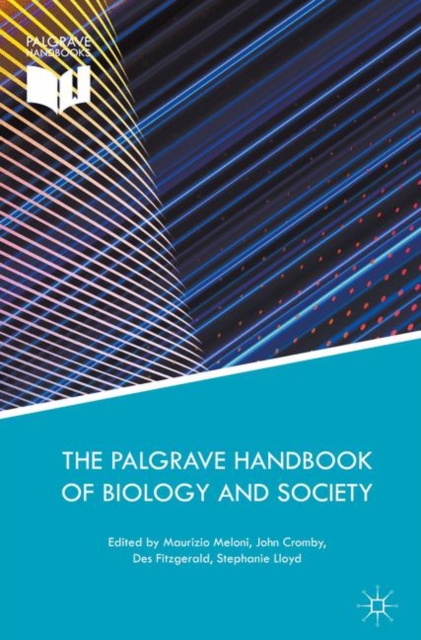 The Palgrave Handbook of Biology and Society, Paperback / softback Book