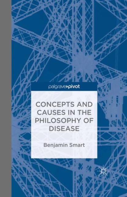 The Philosophy of Disease, Paperback / softback Book