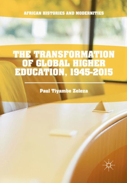 The Transformation of Global Higher Education, 1945-2015, Paperback / softback Book