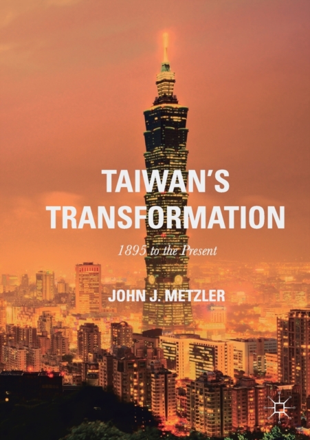 Taiwan's Transformation : 1895 to the Present, Paperback / softback Book