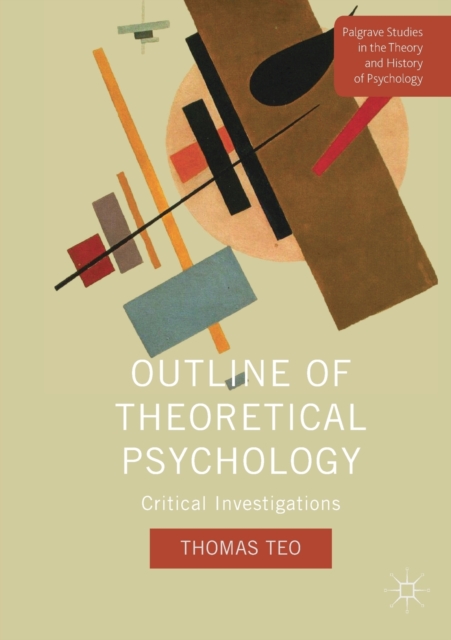 Outline of Theoretical Psychology : Critical Investigations, Paperback / softback Book