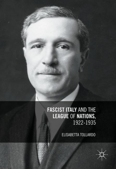 Fascist Italy and the League of Nations, 1922-1935, PDF eBook