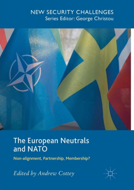 The European Neutrals and NATO : Non-alignment, Partnership, Membership?, Paperback / softback Book