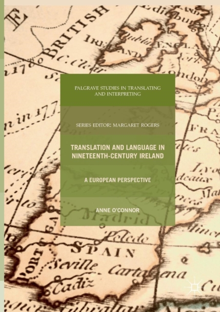 Translation and Language in Nineteenth-Century Ireland : A European Perspective, Paperback / softback Book