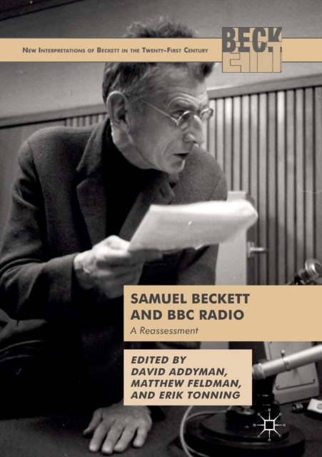 Samuel Beckett and BBC Radio : A Reassessment, Paperback / softback Book