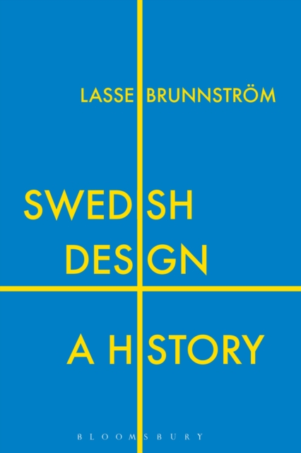 Swedish Design : A History, PDF eBook