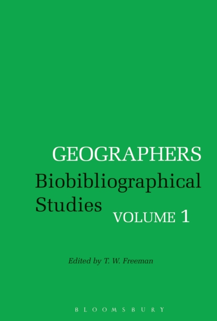 Geographers : Biobibliographical Studies, Volume 1, Hardback Book