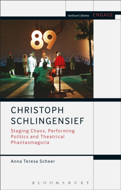 Christoph Schlingensief : Staging Chaos, Performing Politics and Theatrical Phantasmagoria, Hardback Book