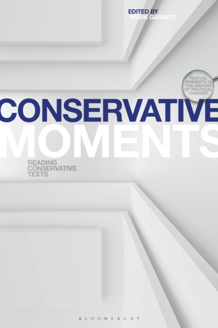 Conservative Moments : Reading Conservative Texts, Hardback Book