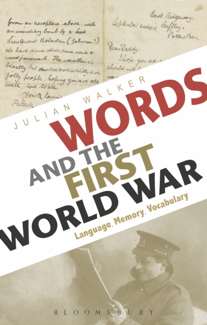 Words and the First World War : Language, Memory, Vocabulary, PDF eBook