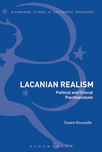 Lacanian Realism : Political and Clinical Psychoanalysis, EPUB eBook