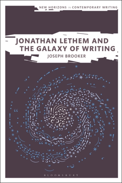 Jonathan Lethem and the Galaxy of Writing, EPUB eBook