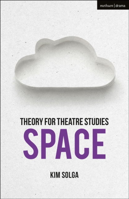 Theory for Theatre Studies: Space, EPUB eBook