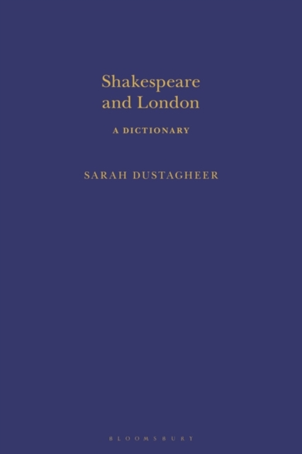 Shakespeare and London: A Dictionary, PDF eBook