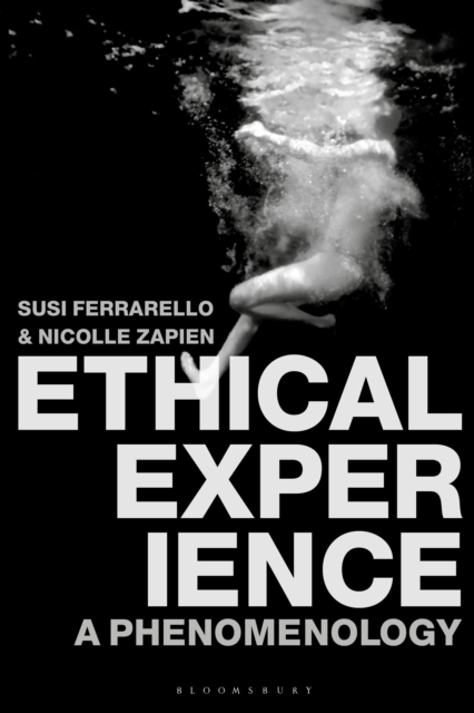 Ethical Experience : A Phenomenology, Hardback Book