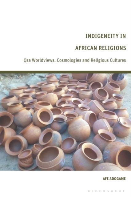 Indigeneity in African Religions : Oza Worldviews, Cosmologies and Religious Cultures, EPUB eBook
