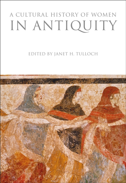 A Cultural History of Women in Antiquity, Paperback / softback Book