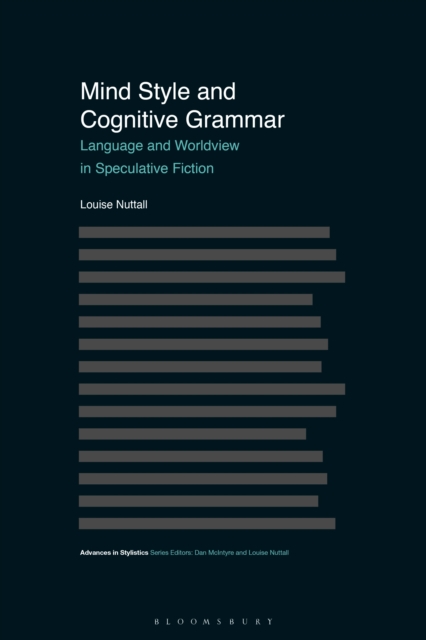 Mind Style and Cognitive Grammar : Language and Worldview in Speculative Fiction, PDF eBook