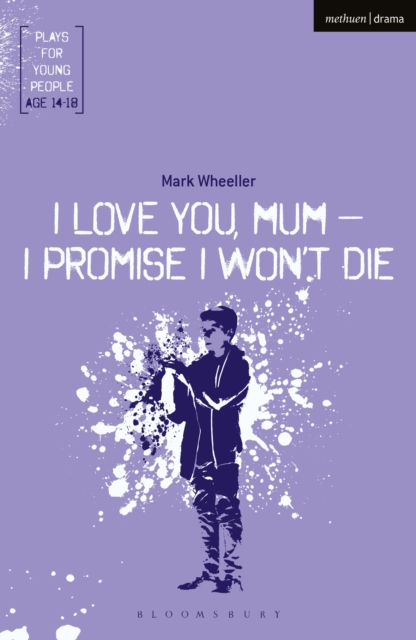 I Love You, Mum - I Promise I Won't Die, EPUB eBook