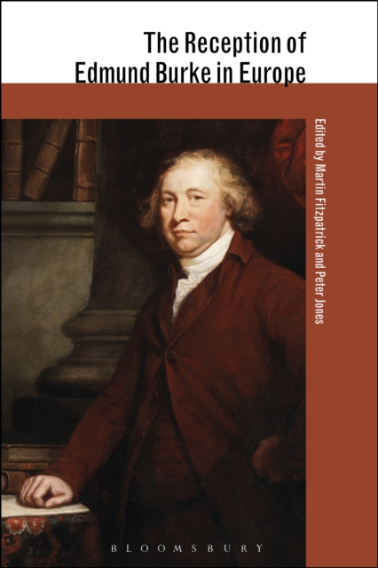 The Reception of Edmund Burke in Europe, PDF eBook