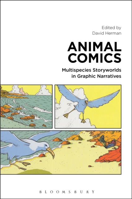 Animal Comics : Multispecies Storyworlds in Graphic Narratives, EPUB eBook