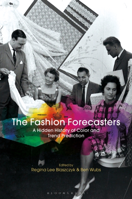 The Fashion Forecasters : A Hidden History of Color and Trend Prediction, EPUB eBook