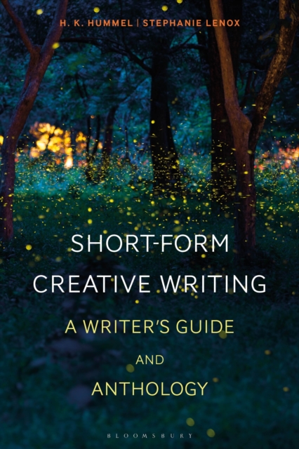 Short-Form Creative Writing : A Writer's Guide and Anthology, Hardback Book