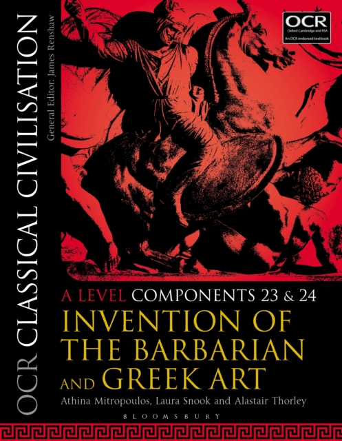OCR Classical Civilisation A Level Components 23 and 24 : Invention of the Barbarian and Greek Art, PDF eBook