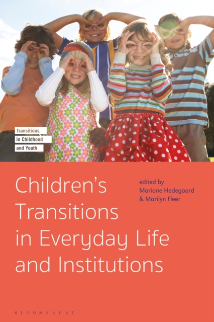 Children's Transitions in Everyday Life and Institutions, Hardback Book