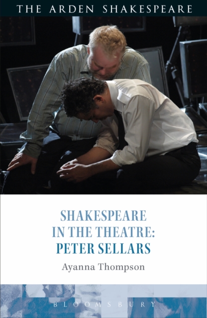 Shakespeare in the Theatre: Peter Sellars, PDF eBook