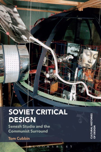 Soviet Critical Design : Senezh Studio and the Communist Surround, EPUB eBook