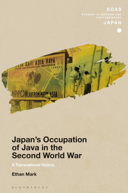 Japan’s Occupation of Java in the Second World War : A Transnational History, EPUB eBook