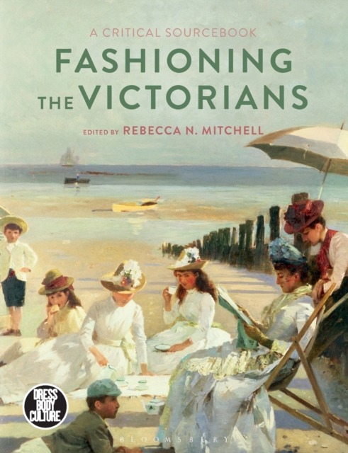 Fashioning the Victorians : A Critical Sourcebook, Paperback / softback Book