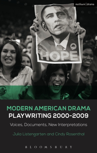 Modern American Drama: Playwriting 2000-2009 : Voices, Documents, New Interpretations, PDF eBook