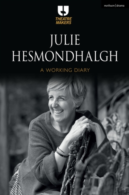 Julie Hesmondhalgh: A Working Diary, Paperback / softback Book