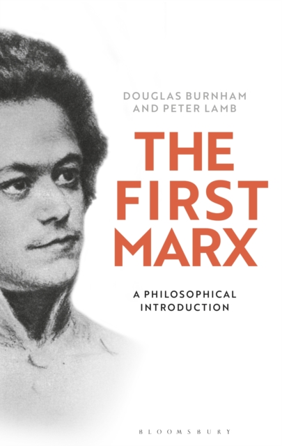 The First Marx : A Philosophical Introduction, PDF eBook