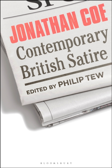 Jonathan Coe : Contemporary British Satire, Hardback Book