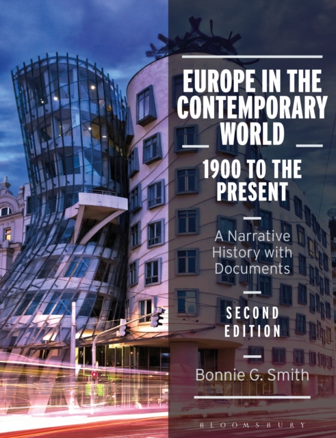 Europe in the Contemporary World: 1900 to the Present : A Narrative History with Documents, Paperback / softback Book