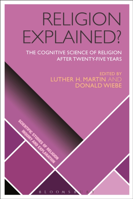 Religion Explained? : The Cognitive Science of Religion after Twenty-five Years, PDF eBook