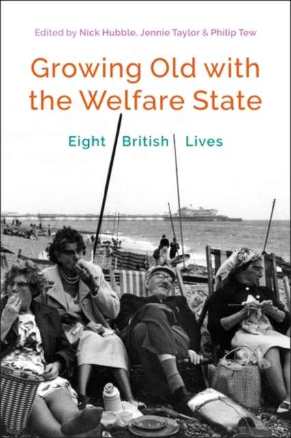 Growing Old with the Welfare State : Eight British Lives, EPUB eBook