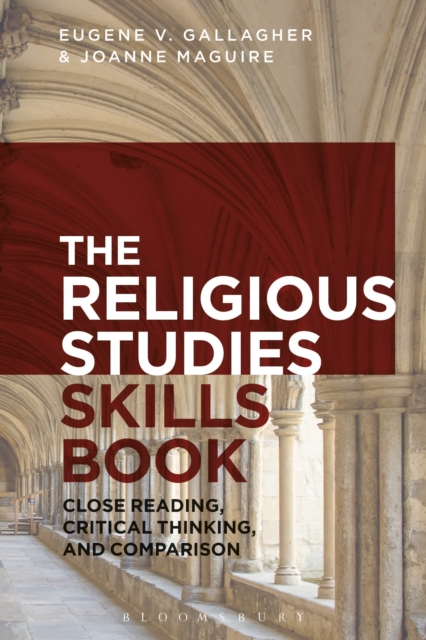 The Religious Studies Skills Book : Close Reading, Critical Thinking, and Comparison, Paperback / softback Book