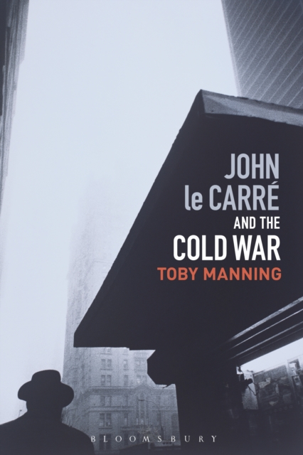 John le Carre and the Cold War, EPUB eBook