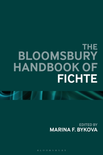 The Bloomsbury Handbook of Fichte, PDF eBook