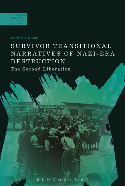Survivor Transitional Narratives of Nazi-Era Destruction : The Second Liberation, Hardback Book