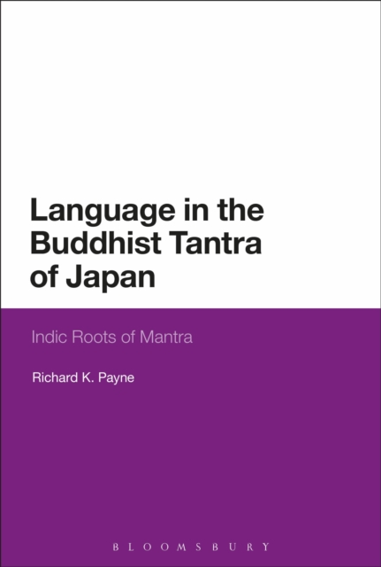 Language in the Buddhist Tantra of Japan : Indic Roots of Mantra, EPUB eBook