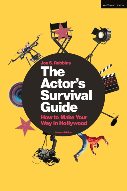 The Actor's Survival Guide : How to Make Your Way in Hollywood, PDF eBook