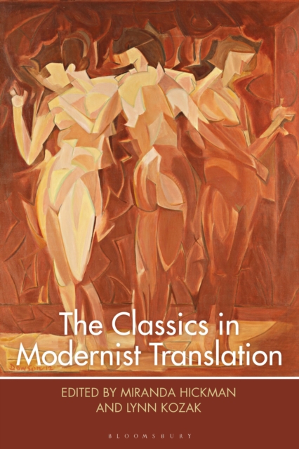 The Classics in Modernist Translation, Hardback Book