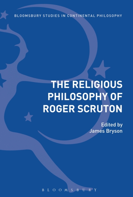 The Religious Philosophy of Roger Scruton, Paperback / softback Book